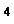 Подпись: 4
